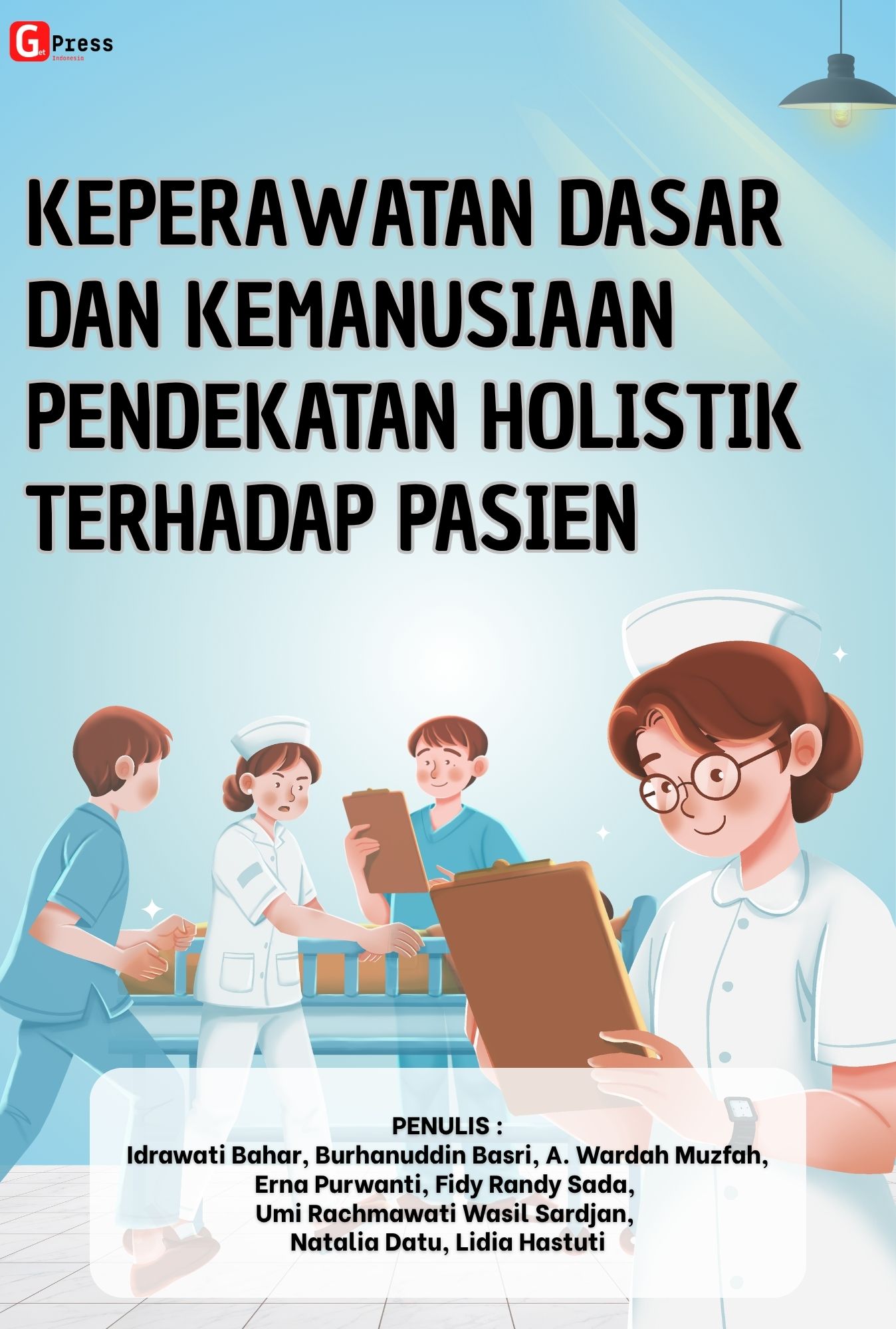 Keperawatan Dasar Dan Kemanusiaan: Pendekatan Holistik Terhadap Pasien